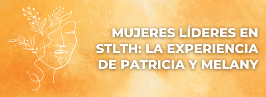 Mujeres líderes en STLTH: la experiencia de Patricia y Melany